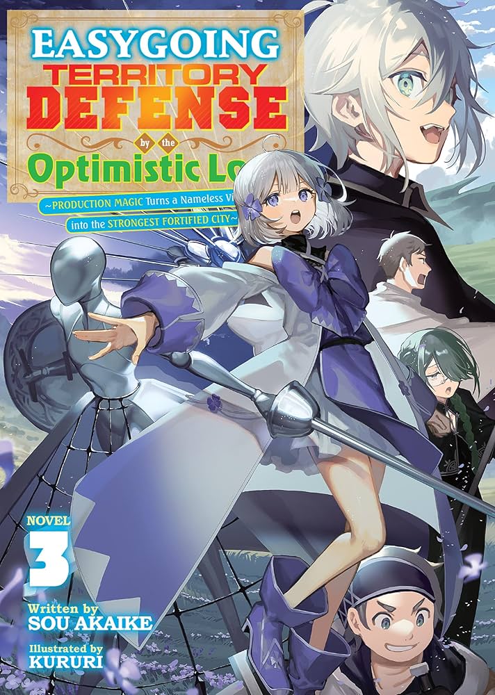 Easygoing Territory Defense by the Optimistic Lord: Production Magic Turns a Nameless Village into the Strongest Fortified City (Manga) Vol. 7 : 7